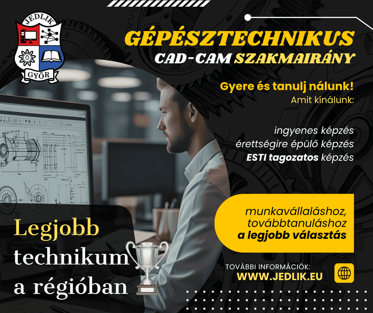 Gépésztechnikus (CAD-CAM szakmairány) szeretnél lenni?